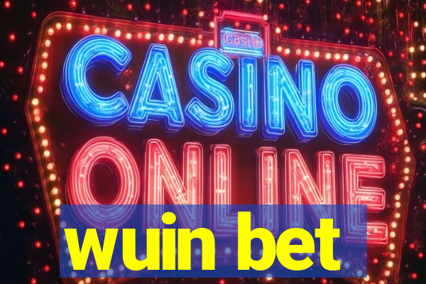 wuin bet
